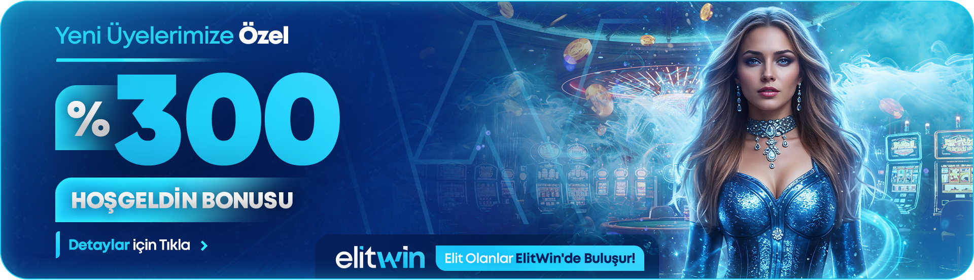 elitwin %300 hoşgeldin bonusu